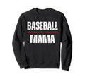 Baseball Mama Proud Love Baseball Mom Sweatshirt - Unique Graphic Unisex - T-Shirt, Sweatshirt, Hoodie