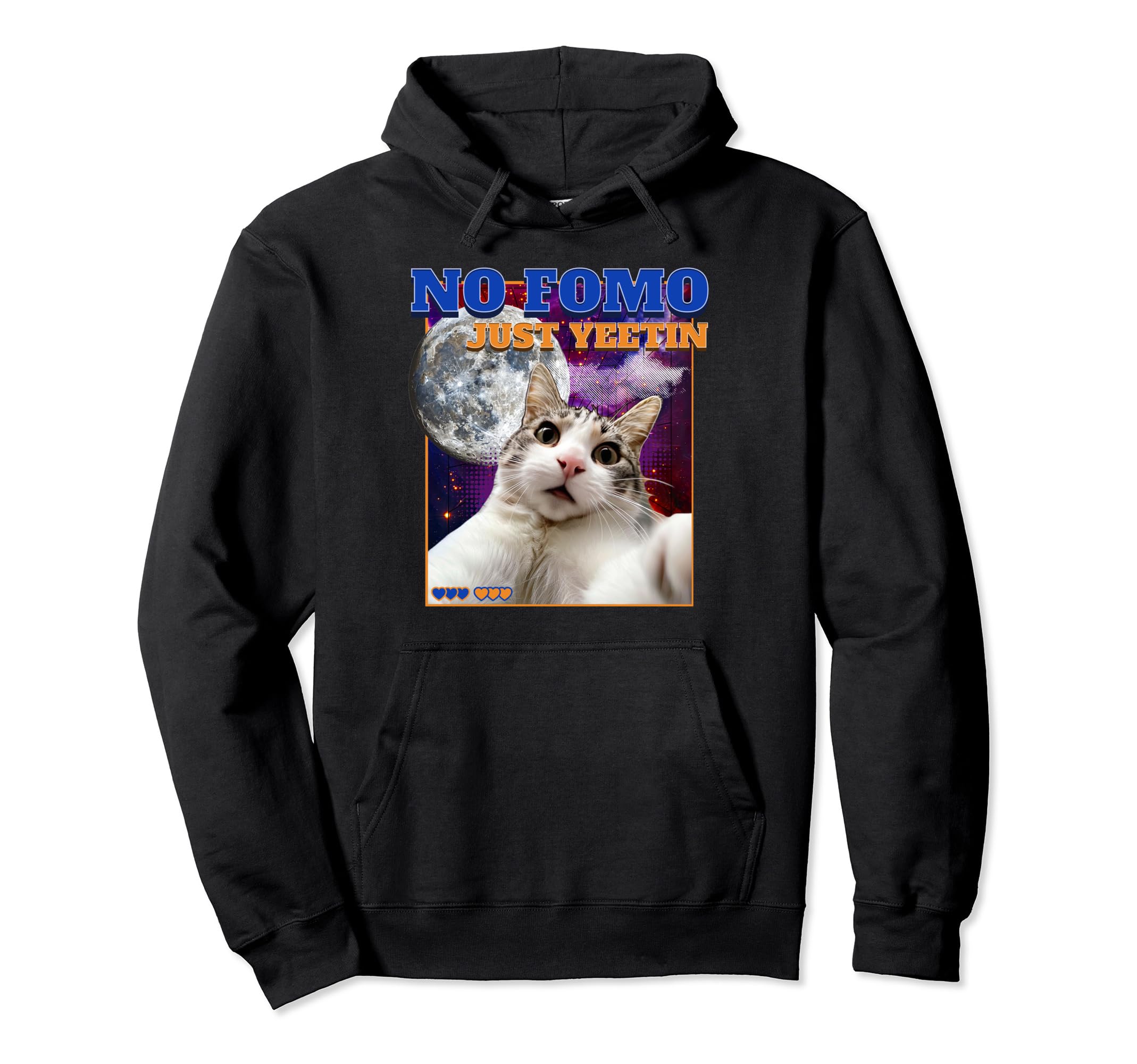 No Fomo Just Yeetin Funny Galaxy Hoodie - Fun Novelty Design for Adults - T-Shirt, Sweatshirt, Hoodie