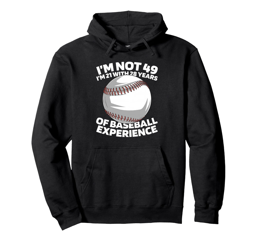 49Th Birthday Baseballer Baseball Hoodie - Casual Everyday Wear Men Women - T-Shirt, Sweatshirt, Hoodie