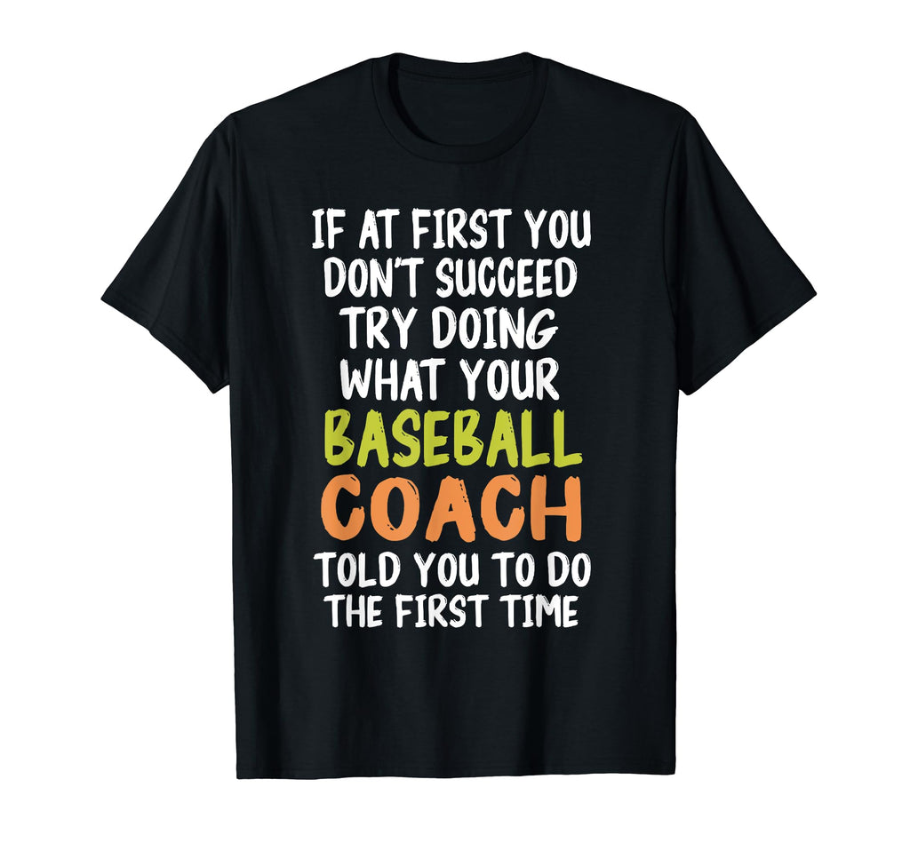 If First You Dont Succeed Baseball T-Shirt - Minimalist Print for Adults - T-Shirt, Sweatshirt, Hoodie