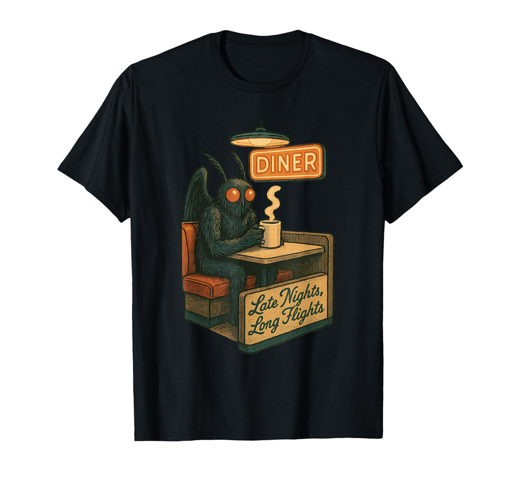 Mothman Coffee Diner Funny Caffeine T-Shirt - Casual Everyday Wear Unisex - T-Shirt, Sweatshirt, Hoodie