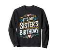 Boho Nostalgia Its My Sisters Sweatshirt - Fun Novelty Design Unisex - T-Shirt, Sweatshirt, Hoodie
