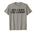 Save Horse Ride Cowboy T-Shirt - Graphic Print Men Women - T-Shirt, Sweatshirt, Hoodie