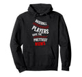Baseball Players Have Prettiest Moms Hoodie - Minimalist Print for Adults - T-Shirt, Sweatshirt, Hoodie