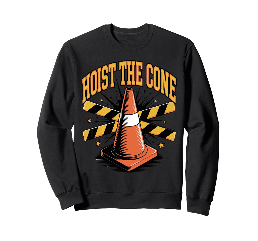 Hoist Cone Funny Baseball Sweatshirt - Unique Graphic Men Women - T-Shirt, Sweatshirt, Hoodie