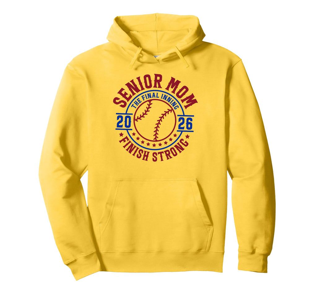 Baseball Senior Mom 2026 Final Hoodie - Fun Novelty Design Men Women - T-Shirt, Sweatshirt, Hoodie
