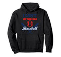I Cant My Son Has Baseball Hilarious Hoodie - Custom Art Print Men Women - T-Shirt, Sweatshirt, Hoodie