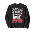 Crazy Proud Baseball Step Mom Baseball Sweatshirt - Unique Graphic Unisex - T-Shirt, Sweatshirt, Hoodie