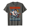 May Be Louder Than Umpire Game Day T-Shirt - Streetwear Style Unisex - T-Shirt, Sweatshirt, Hoodie