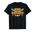 Mom Ballers Funny Baseball Softball Game T-Shirt - Novelty Apparel Unisex - T-Shirt, Sweatshirt, Hoodie