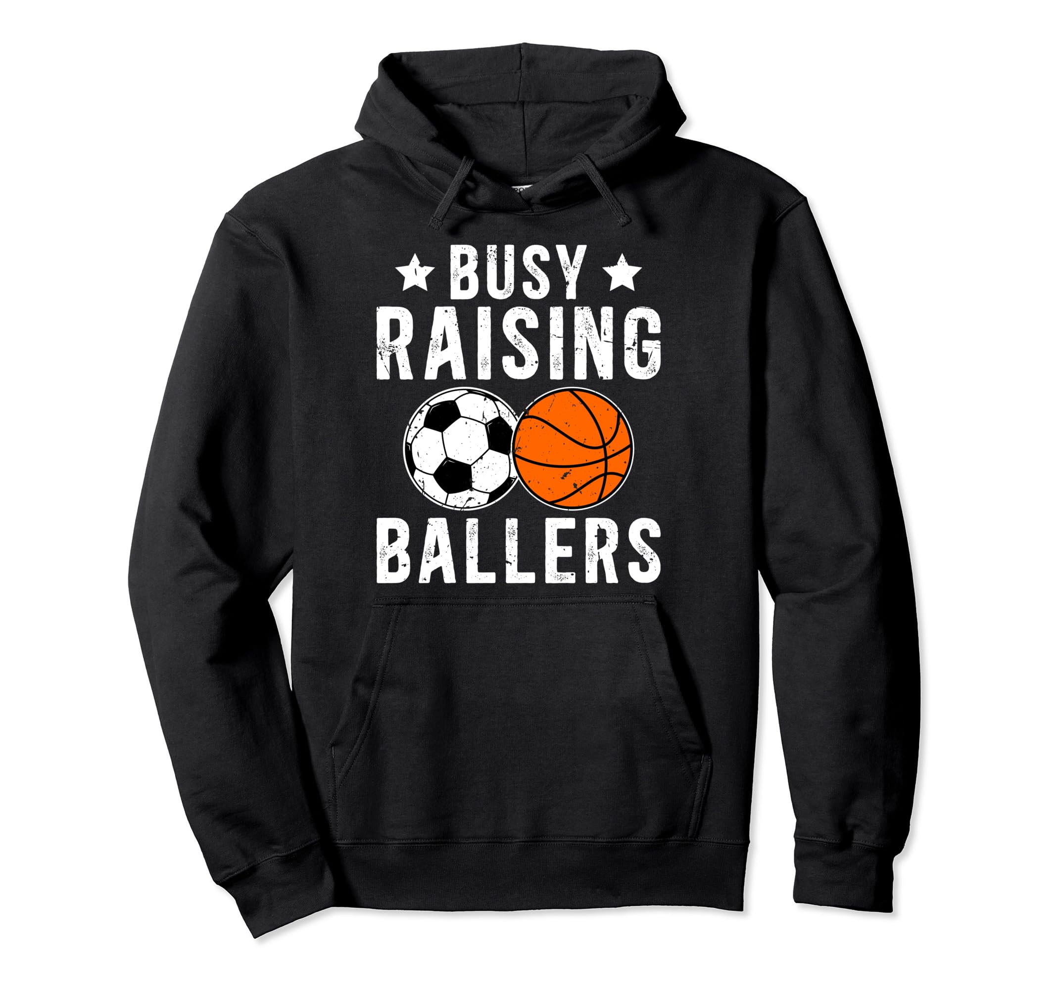 Busy Raising Ballers Basketball Soccer Hoodie - Novelty Apparel for Adults - T-Shirt, Sweatshirt, Hoodie