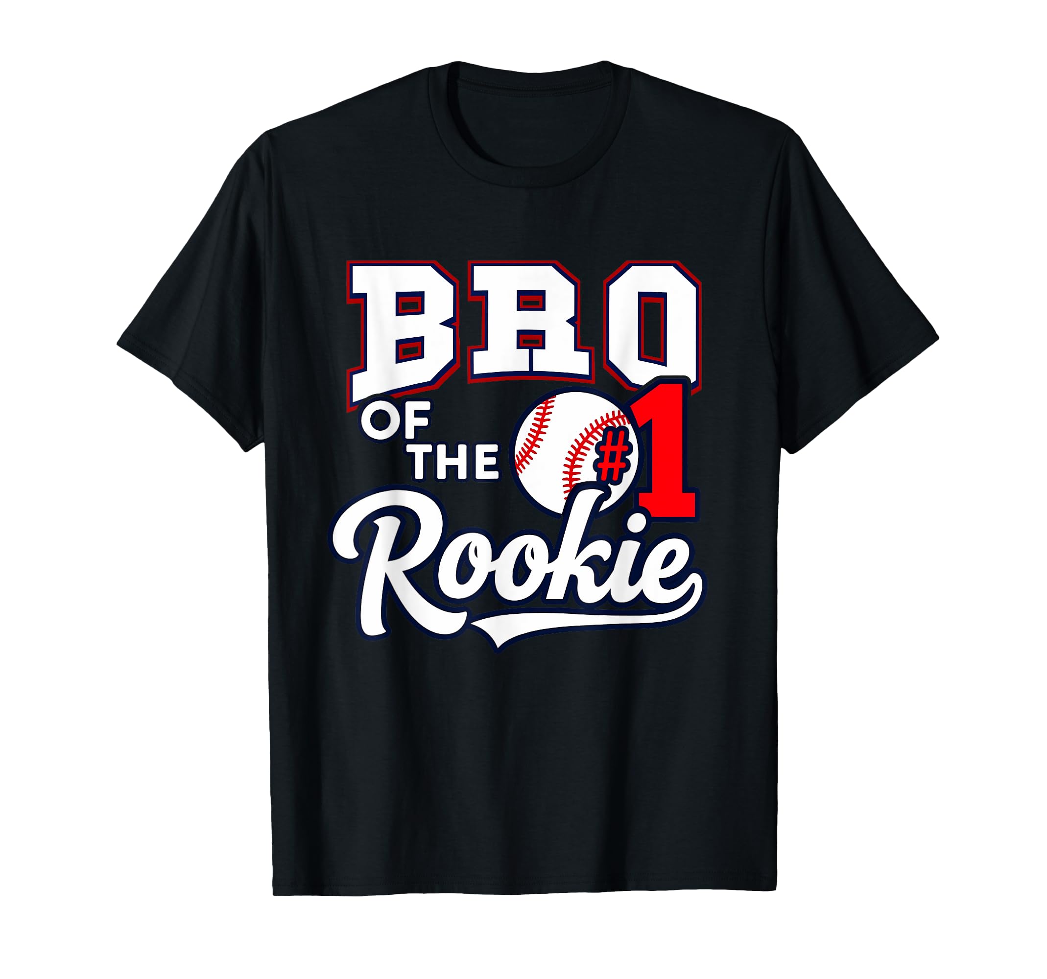 Brother Bro Number 1 Rookie Baseball T-Shirt - Graphic Print for Adults - T-Shirt, Sweatshirt, Hoodie