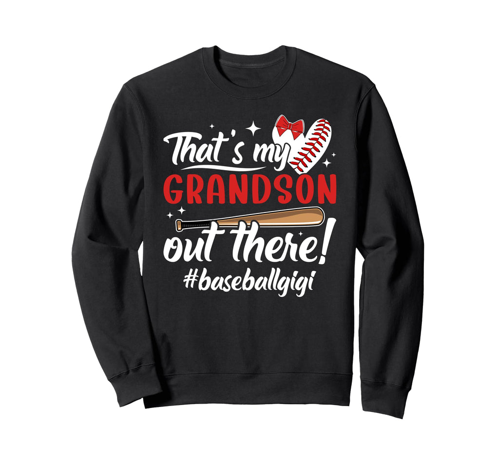 Proud Baseball Gigi Grandma Gigi Sweatshirt - Graphic Print Men Women - T-Shirt, Sweatshirt, Hoodie