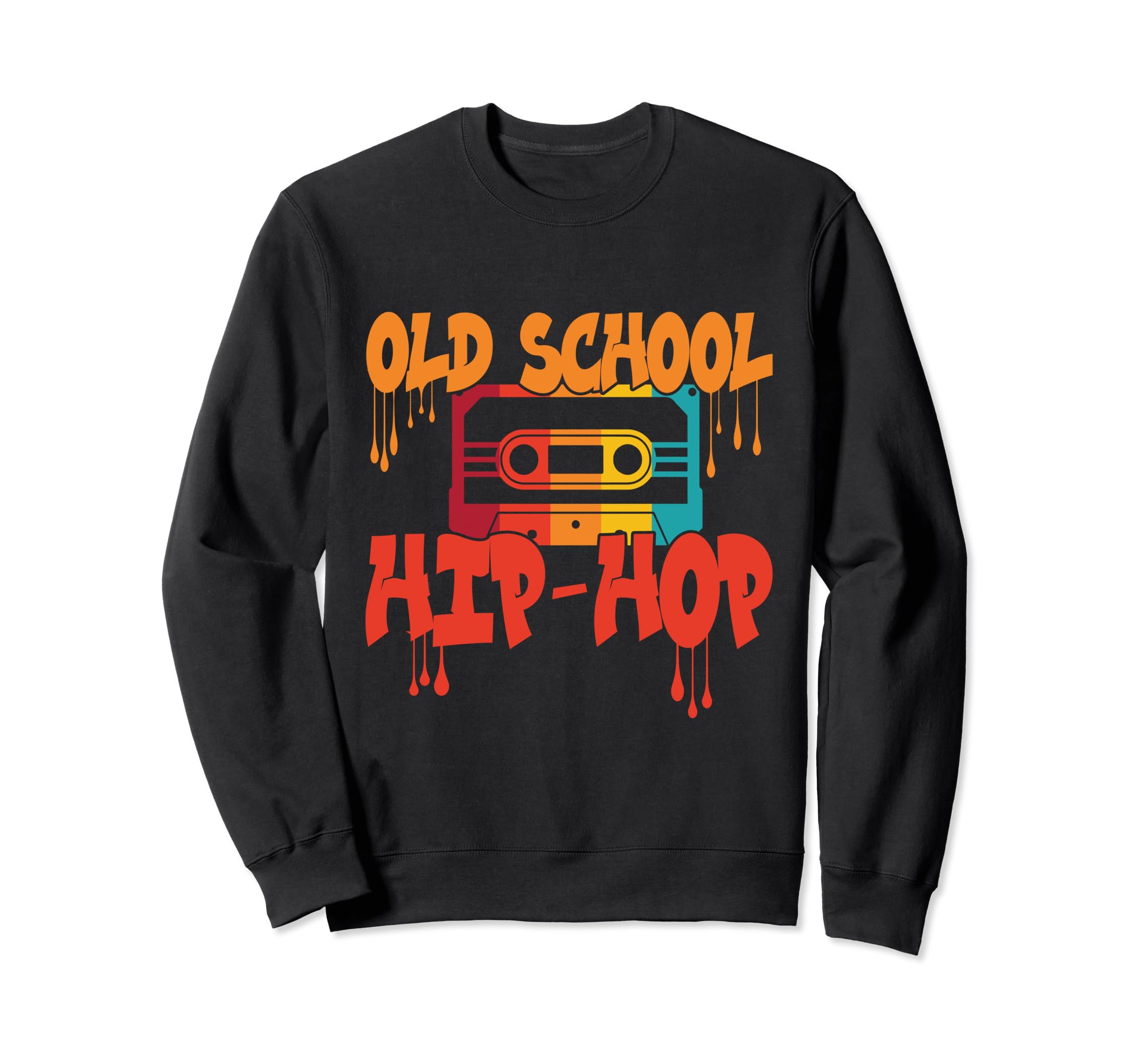 Old School Hip Hop 80S 90S Graffiti Sweatshirt - Aesthetic Graphic Unisex - T-Shirt, Sweatshirt, Hoodie