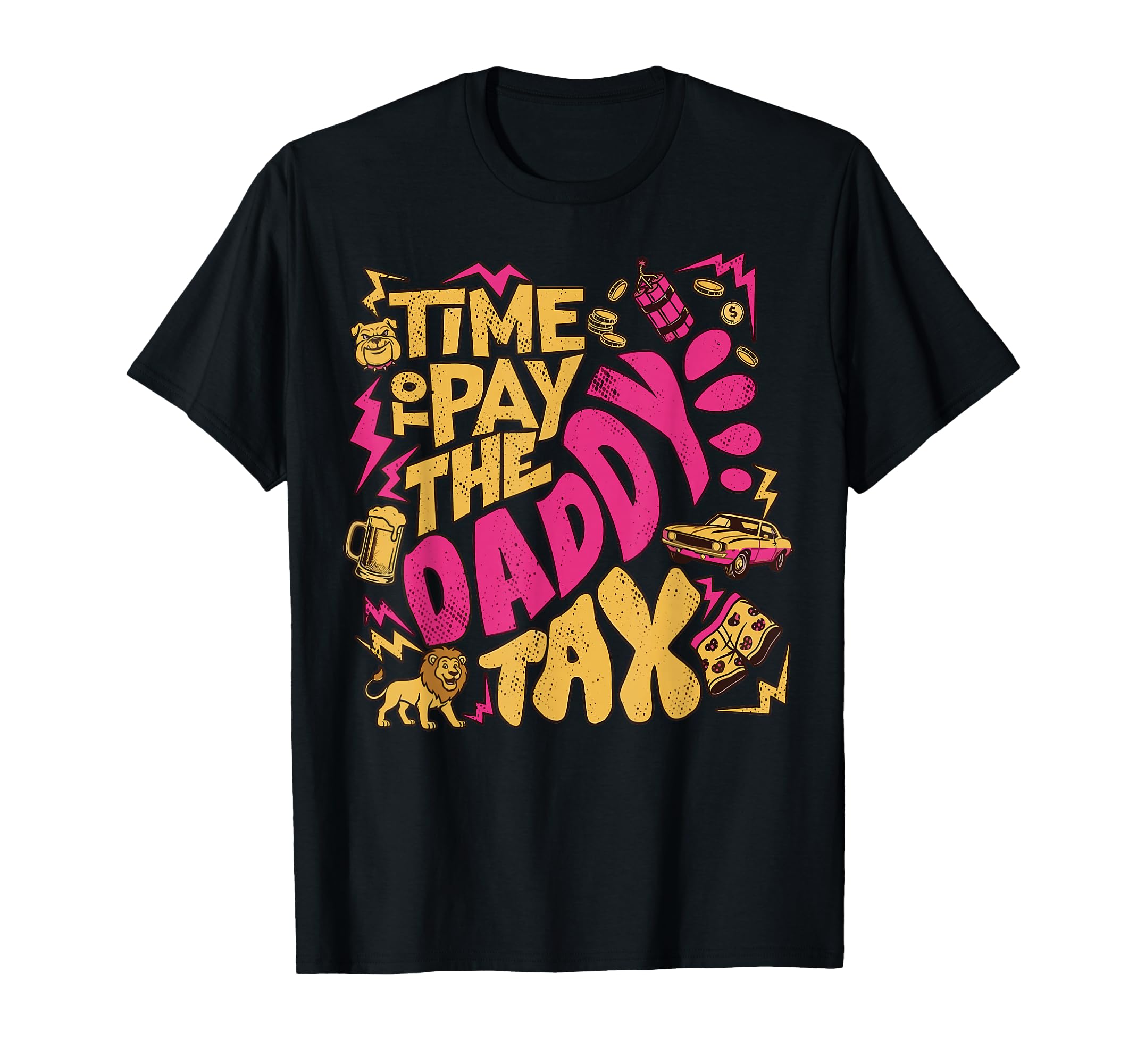 Time To Pay Daddy Tax Funny Gamer Dad T-Shirt - Custom Art Print Unisex - T-Shirt, Sweatshirt, Hoodie