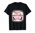 Baseball Thats My Brother Out T-Shirt - Casual Everyday Wear Men Women - T-Shirt, Sweatshirt, Hoodie