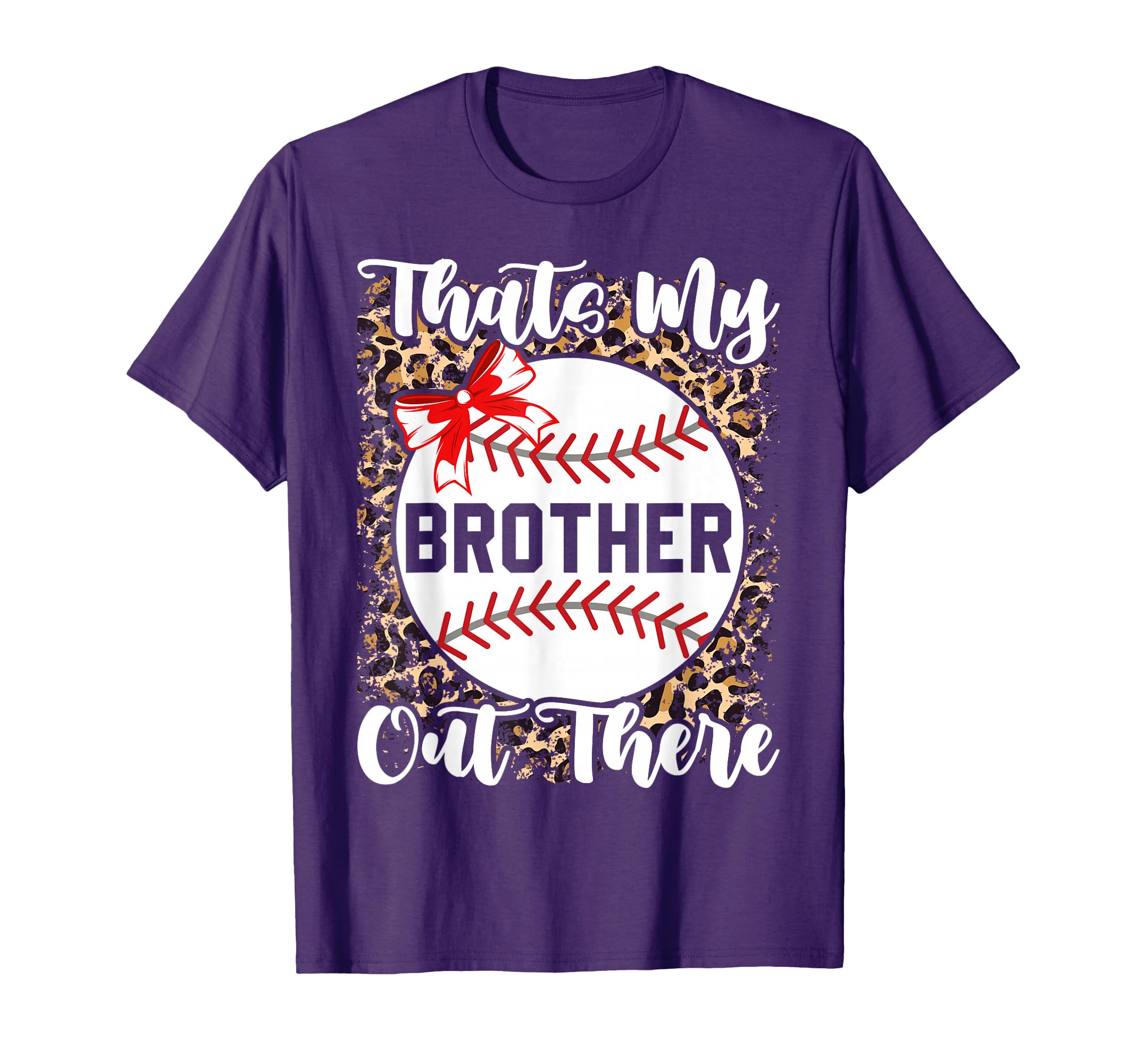 Baseball Sister Thats My Brother Out There T-Shirt - Graphic Print Unisex - T-Shirt, Sweatshirt, Hoodie