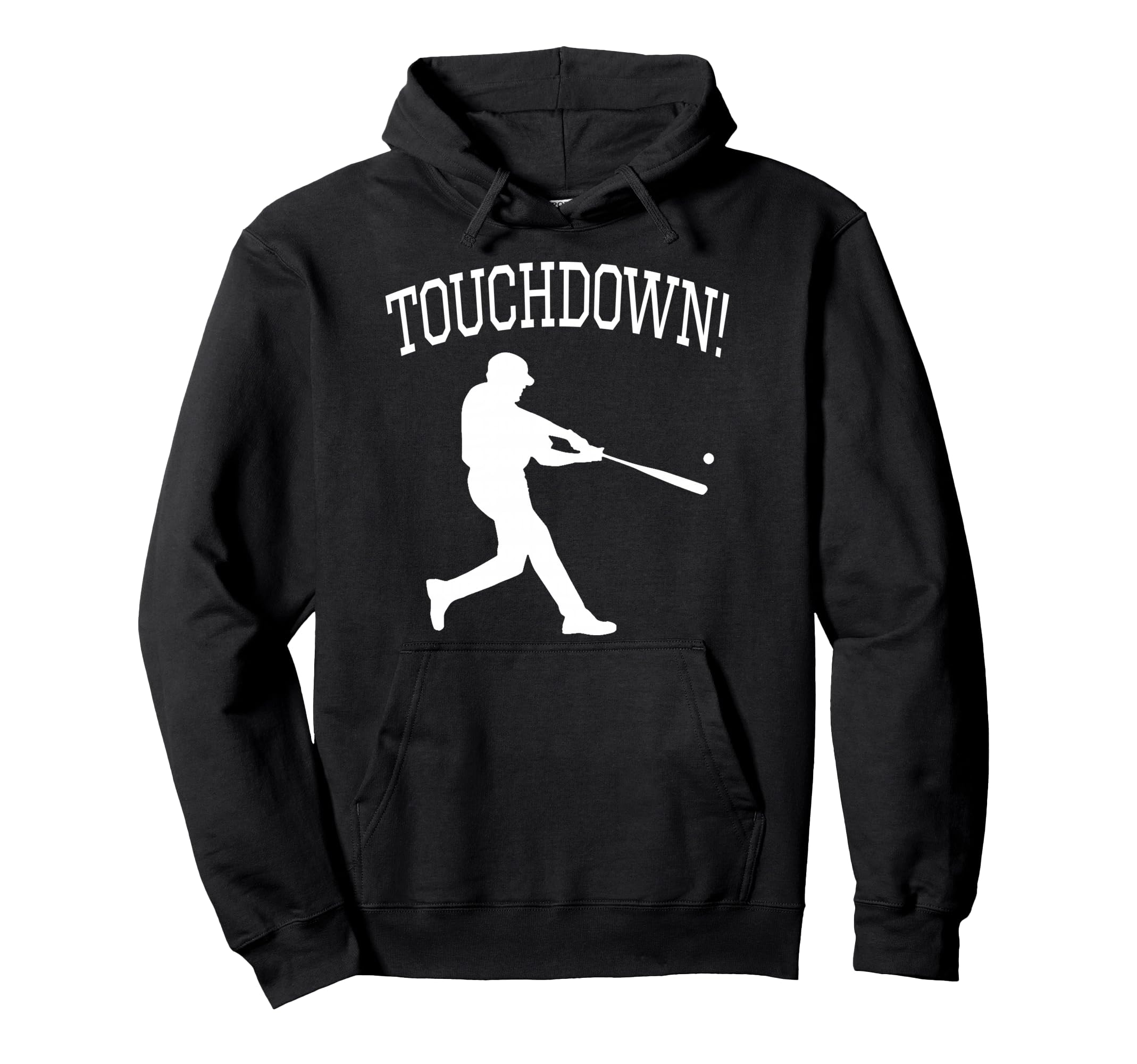 Touchdown Baseball Sports Hoodie - Fun Novelty Design for Adults - T-Shirt, Sweatshirt, Hoodie