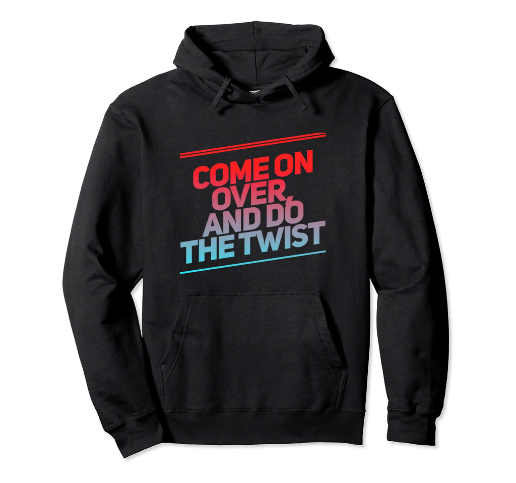 Come Over Do Twist Aneurysm Seattle Hoodie - Minimalist Print Men Women - T-Shirt, Sweatshirt, Hoodie