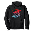 Come Over Do Twist Aneurysm Seattle Hoodie - Minimalist Print Men Women - T-Shirt, Sweatshirt, Hoodie