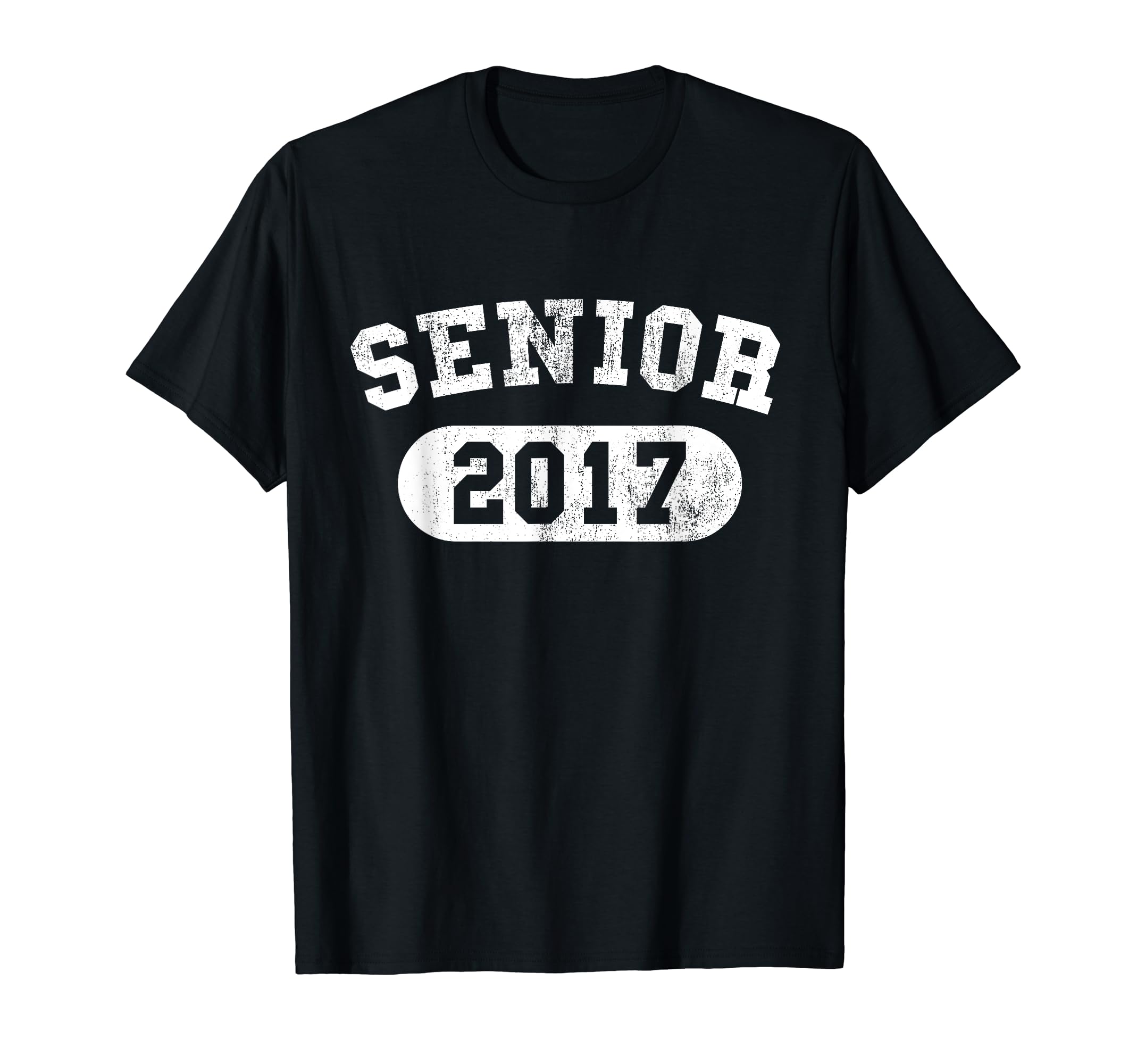 Senior Class 2017 Distressed T-Shirt - Streetwear Style for Adults - T-Shirt, Sweatshirt, Hoodie