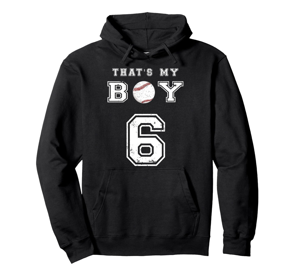 Thats My Baseball 6 Jersey Number Mom Hoodie - Casual Everyday Wear Unisex - T-Shirt, Sweatshirt, Hoodie