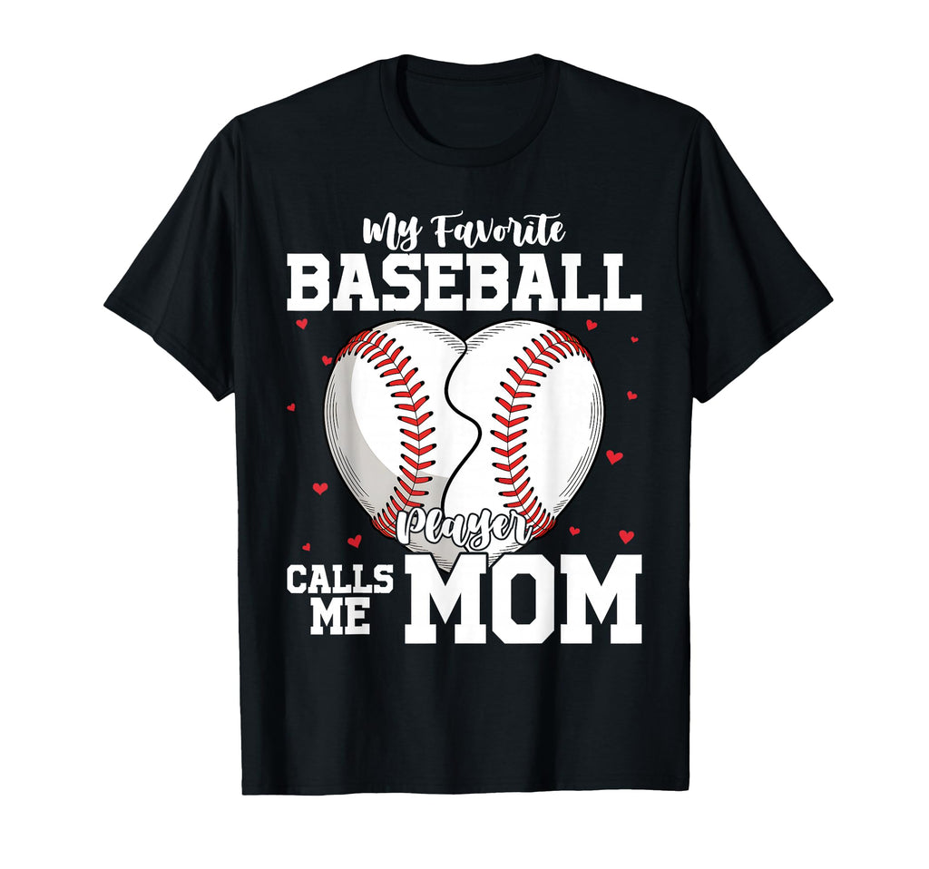 My Favorite Baseball Player Calls Me T-Shirt - Graphic Print for Adults - T-Shirt, Sweatshirt, Hoodie