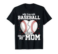 My Favorite Baseball Player Calls Me T-Shirt - Graphic Print for Adults - T-Shirt, Sweatshirt, Hoodie