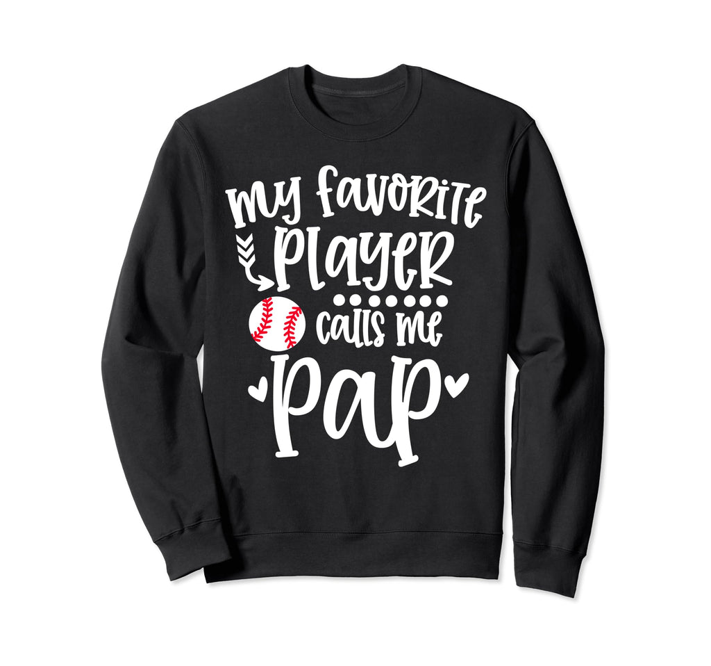 My Favorite Baseball Player Calls Sweatshirt - Unique Graphic for Adults - T-Shirt, Sweatshirt, Hoodie