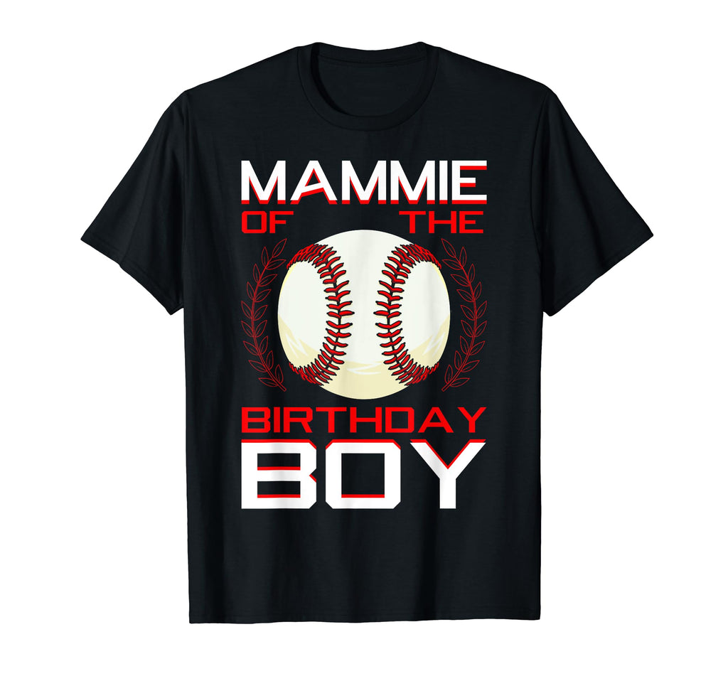 Mammie Birthday Baseball Theme Bday T-Shirt - Novelty Apparel for Adults - T-Shirt, Sweatshirt, Hoodie