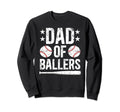 Dad Ballers Baseball Dad Baseball Sweatshirt - Minimalist Print Men Women - T-Shirt, Sweatshirt, Hoodie