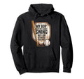 My Might Not Always Swing But I Do Hoodie - Fun Novelty Design Men Women - T-Shirt, Sweatshirt, Hoodie