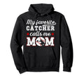 My Favorite Baseball Catcher Mom Baseball Hoodie - Graphic Print Men Women - T-Shirt, Sweatshirt, Hoodie