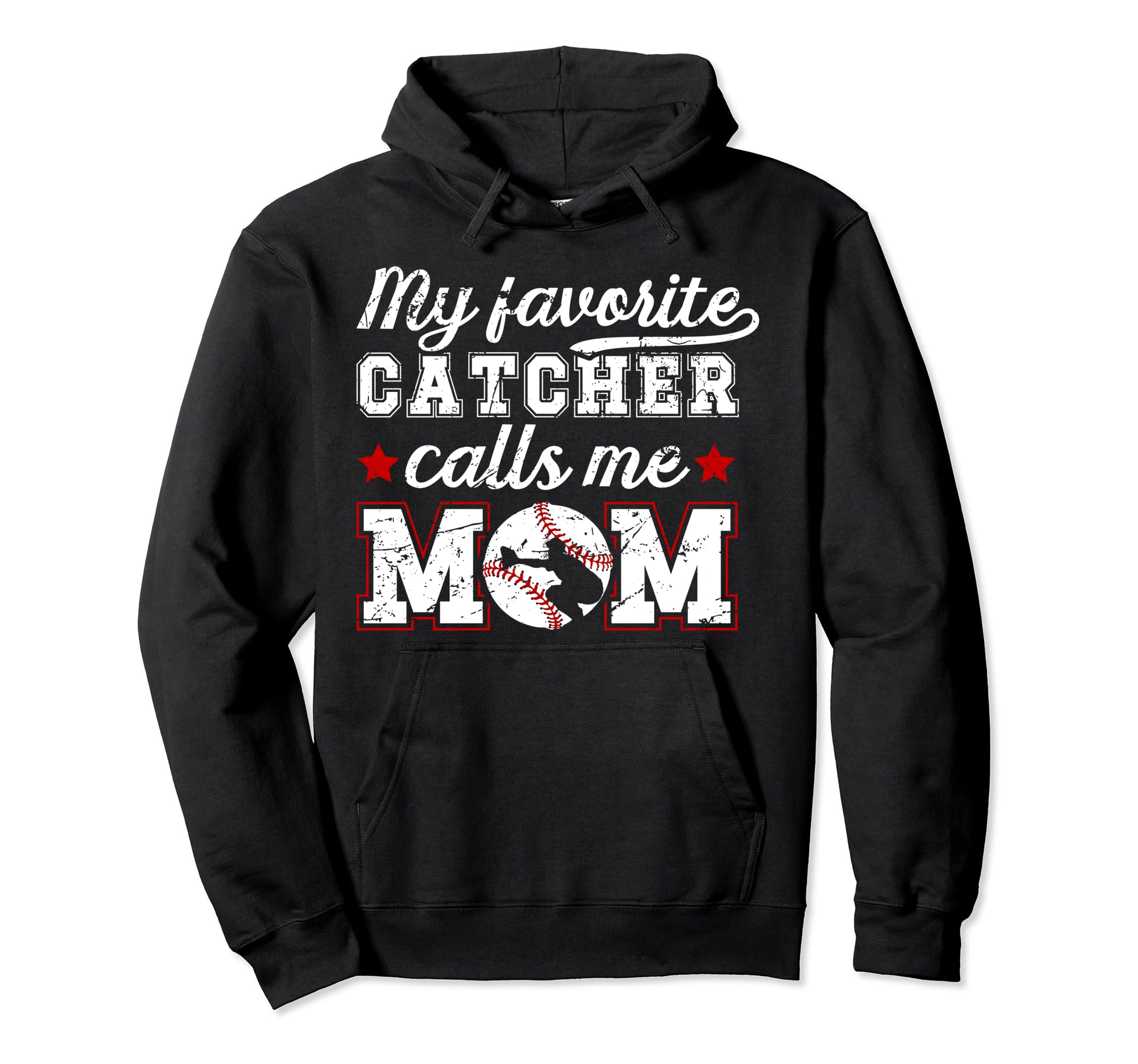 My Favorite Baseball Catcher Mom Baseball Hoodie - Graphic Print Men Women - T-Shirt, Sweatshirt, Hoodie