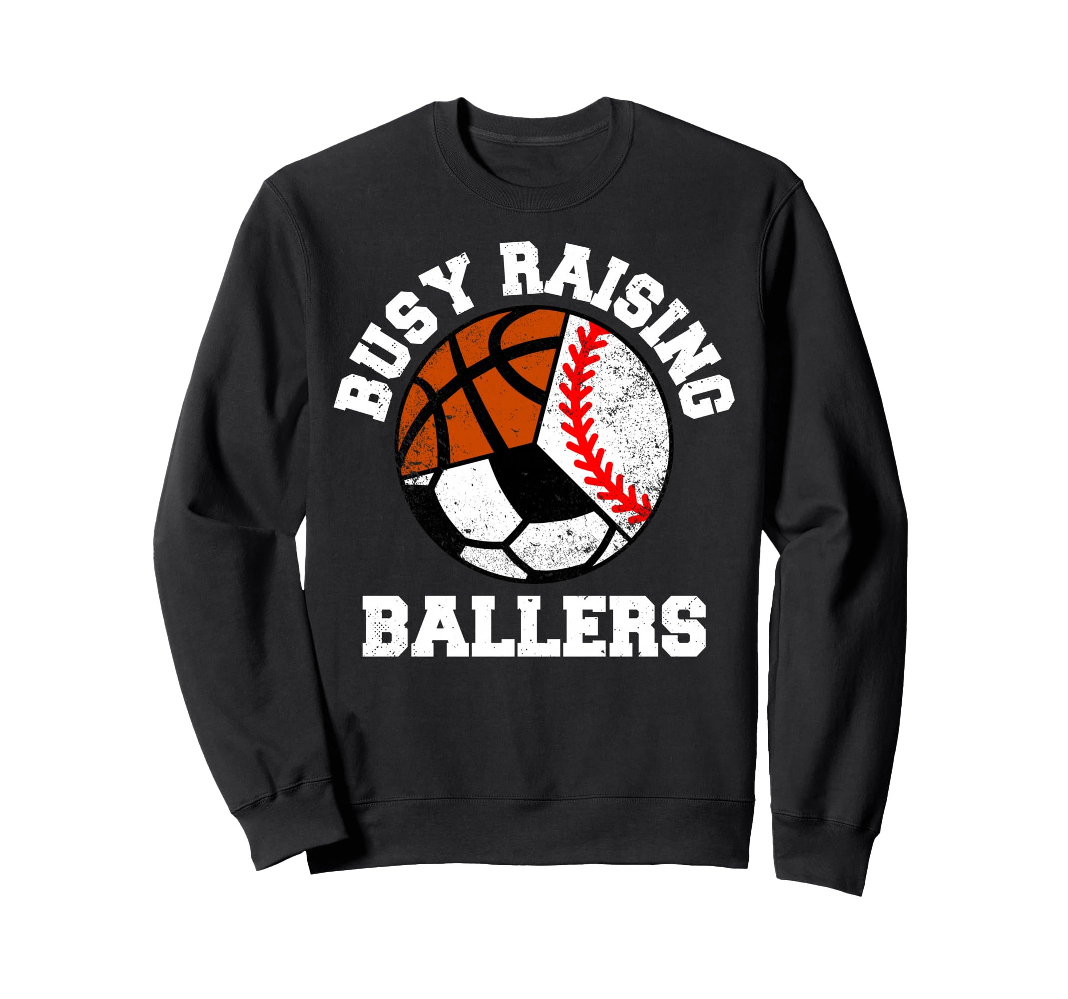 Busy Raising Ballers Funny Sweatshirt - Aesthetic Graphic Men Women - T-Shirt, Sweatshirt, Hoodie