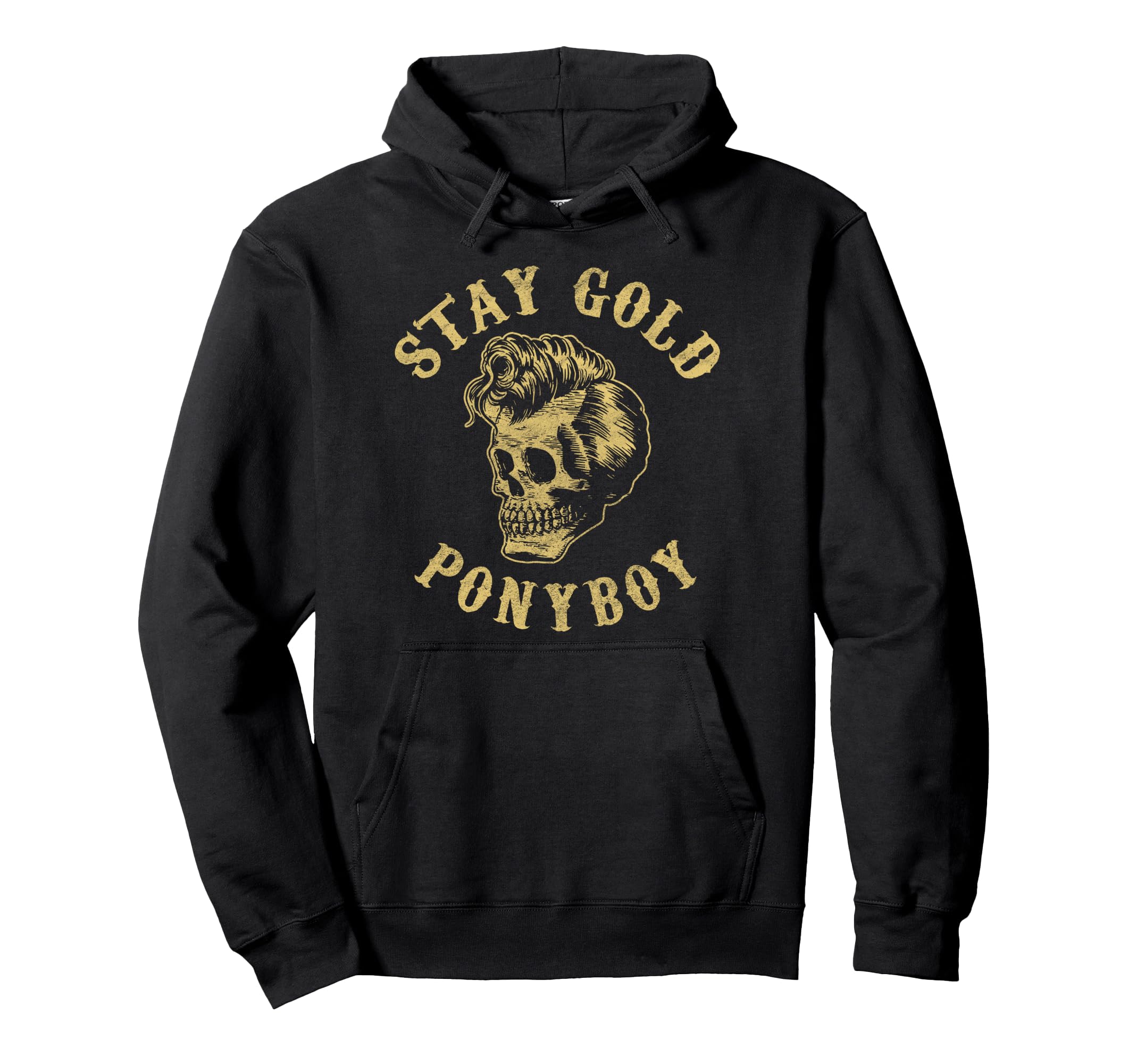 Stay Gold Ponyboy Hoodie - Trendy Graphic Men Women - T-Shirt, Sweatshirt, Hoodie