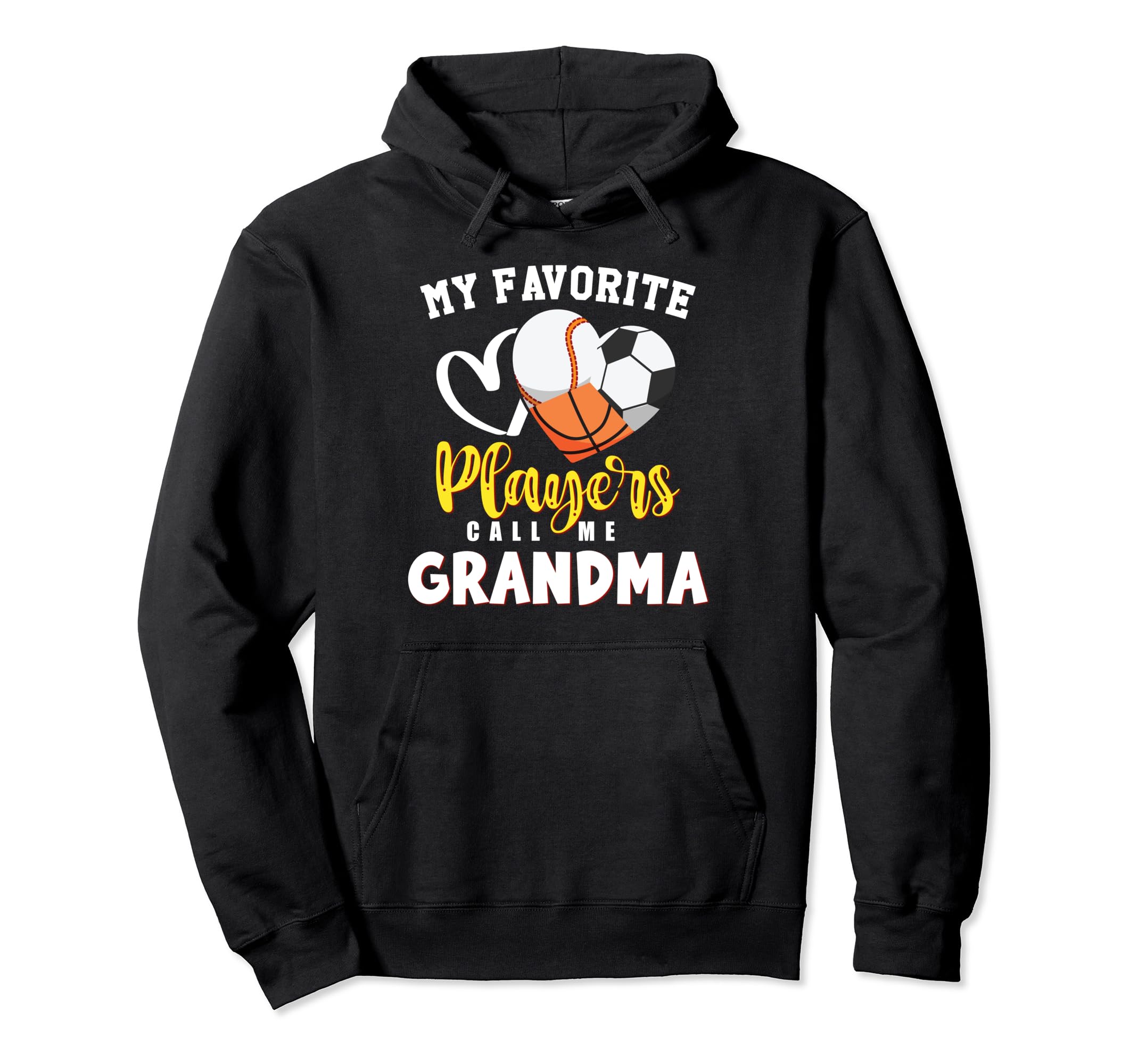 Grandma My Favorite Baseball Soccer Hoodie - Graphic Print Unisex - T-Shirt, Sweatshirt, Hoodie