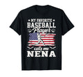 My Favorite Baseball Player Calls Me Nena T-Shirt - Novelty Apparel Unisex - T-Shirt, Sweatshirt, Hoodie