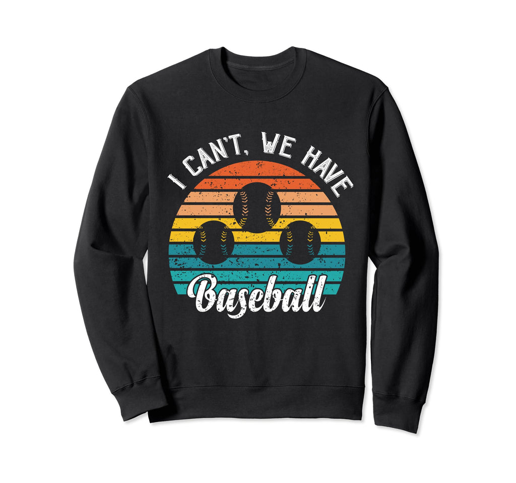 Funny Baseball Mothers Mom I Cant Sweatshirt - Minimalist Print for Adults - T-Shirt, Sweatshirt, Hoodie