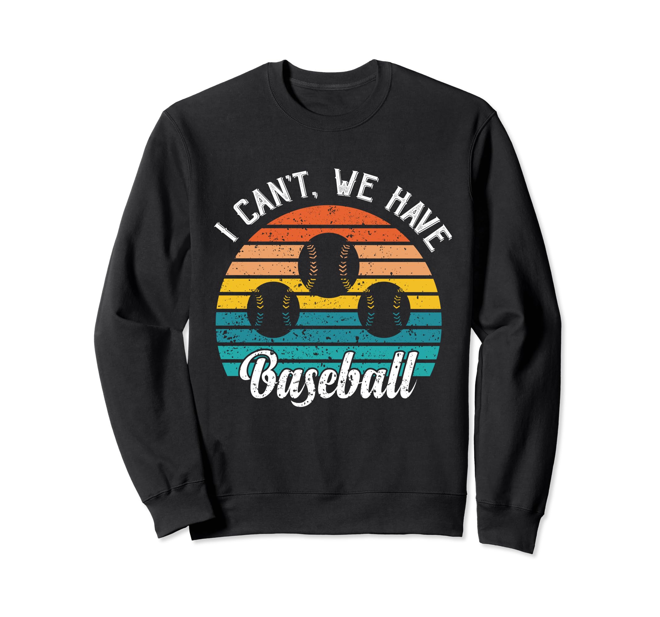 Funny Baseball Mothers Mom I Cant Sweatshirt - Minimalist Print for Adults - T-Shirt, Sweatshirt, Hoodie
