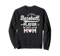 My Favorite Baseball Player Calls Sweatshirt - Novelty Apparel for Adults - T-Shirt, Sweatshirt, Hoodie