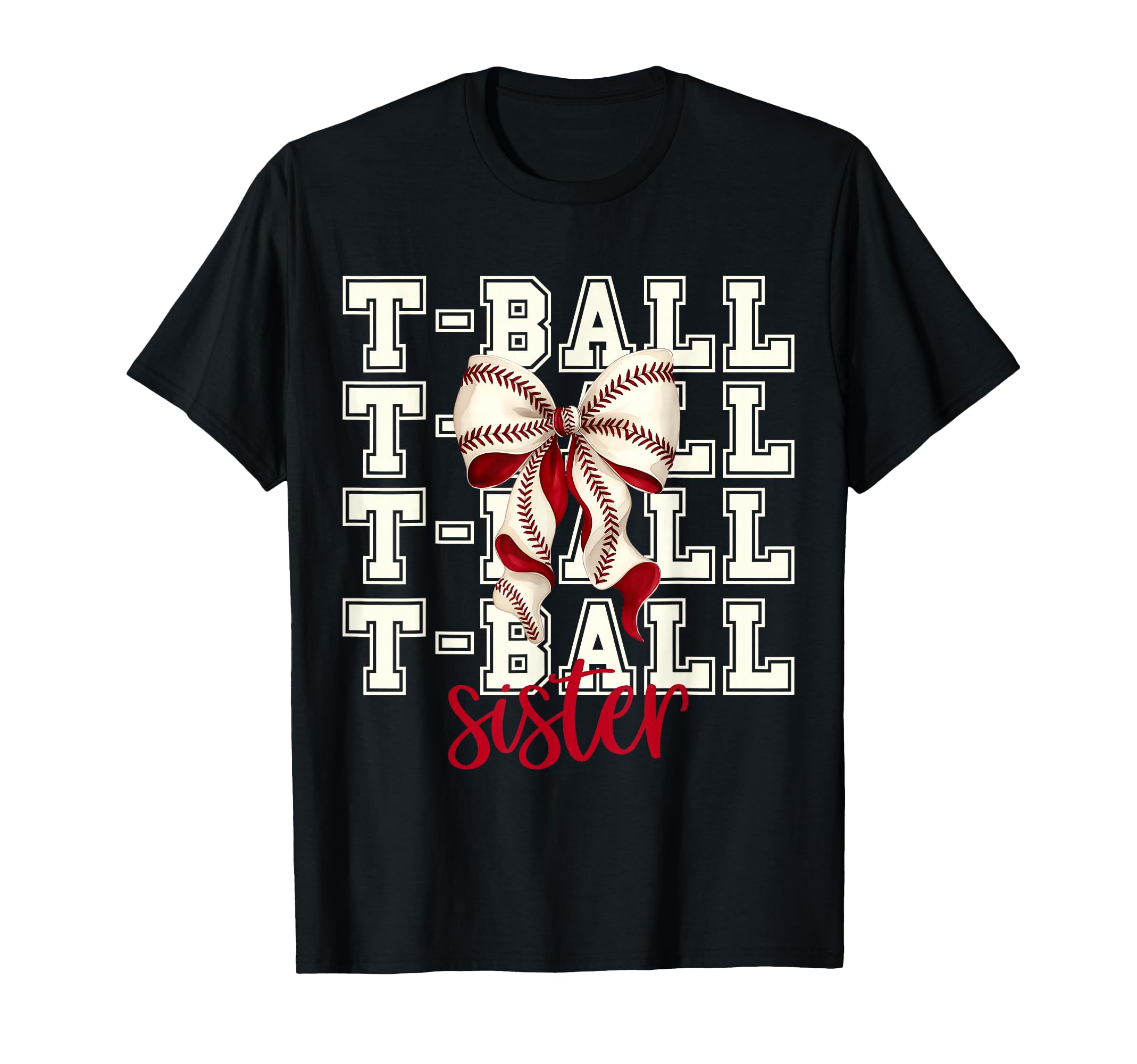 Tball Sister Teeball T Ball Coquette T-Shirt - Custom Art Print Unisex - T-Shirt, Sweatshirt, Hoodie