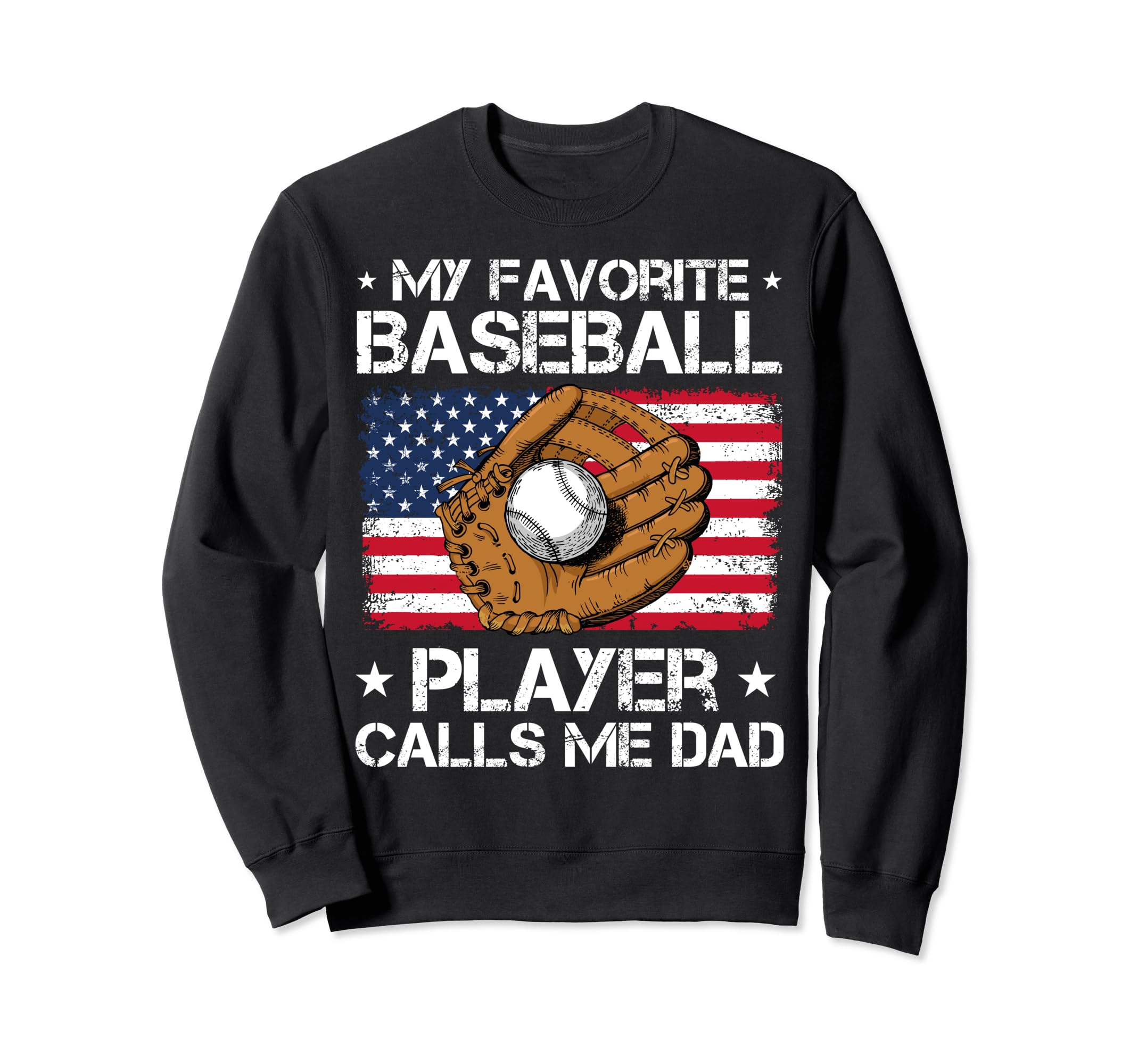 My Favorite Baseball Player Calls Me Sweatshirt - Graphic Print Men Women - T-Shirt, Sweatshirt, Hoodie