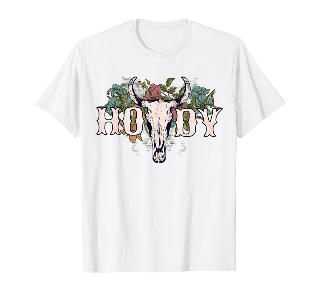 Howdy Western Country Cowboy Rodeo T-Shirt - Fun Novelty Design Unisex - T-Shirt, Sweatshirt, Hoodie