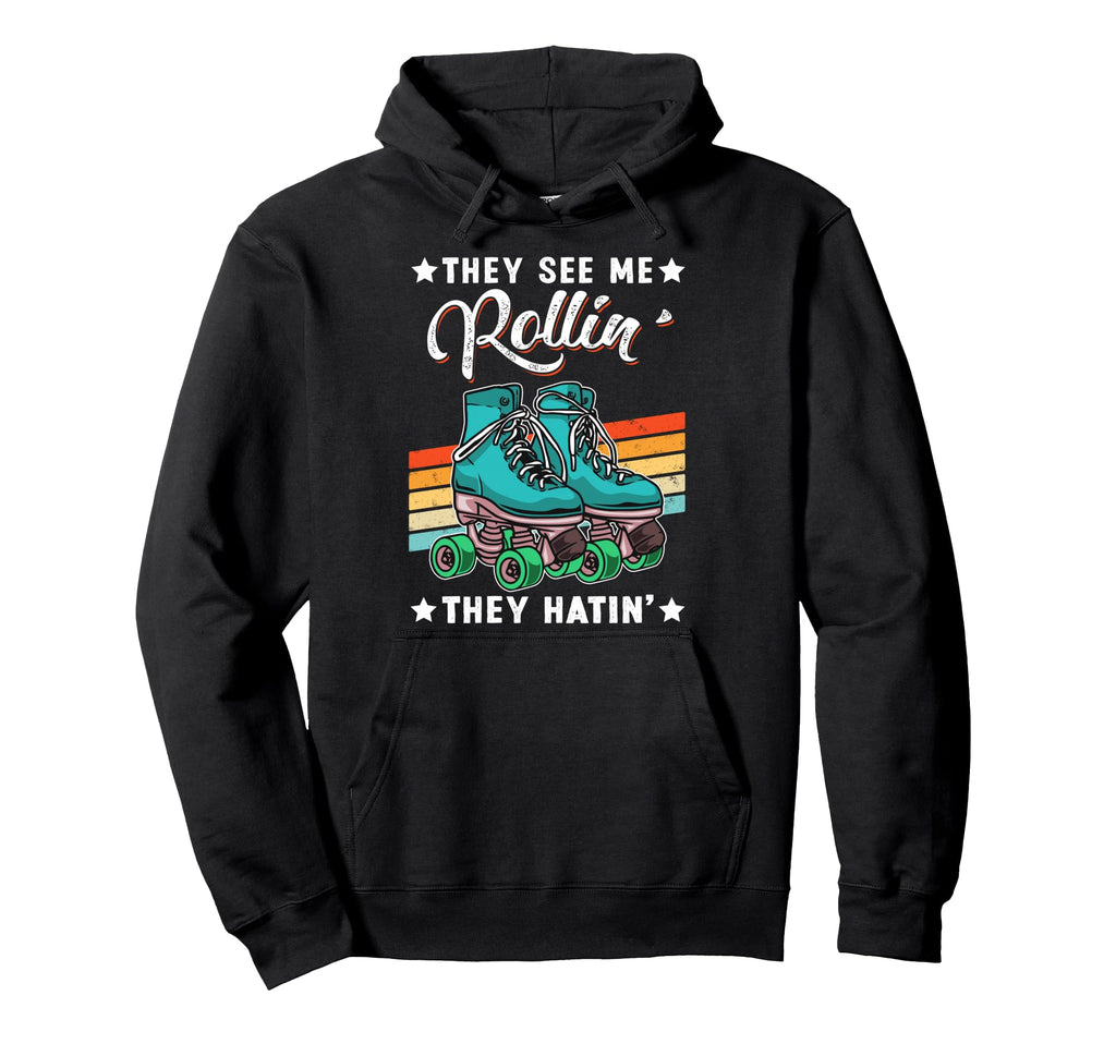 Skater Skate They See Me Rollin They Hoodie - Minimalist Print for Adults - T-Shirt, Sweatshirt, Hoodie