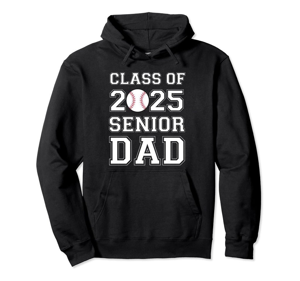 Class 2025 Baseball Dad Senior Hoodie - Trendy Graphic for Adults - T-Shirt, Sweatshirt, Hoodie