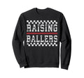 Raising Ballers Baseball Mom Sweatshirt - Streetwear Style Men Women - T-Shirt, Sweatshirt, Hoodie