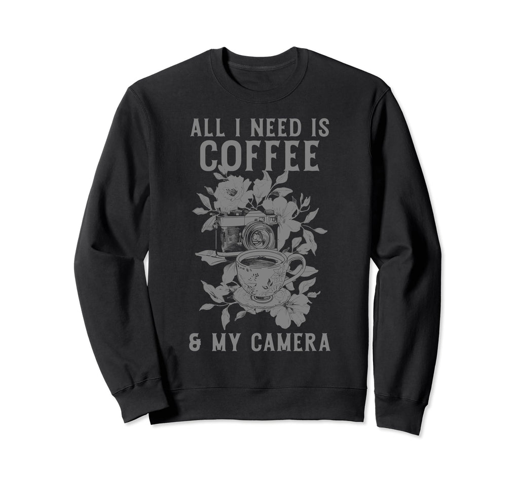 Coffee Camera Photographer Flowers Sweatshirt - Streetwear Style Men Women - T-Shirt, Sweatshirt, Hoodie