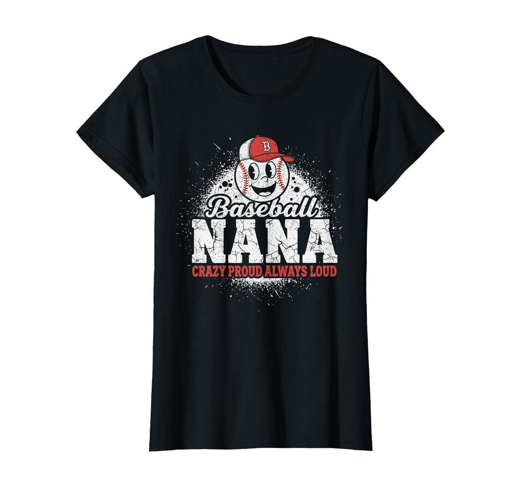 Womens Baseball Nana Crazy Proud Always T-Shirt - Graphic Print for Adults - T-Shirt, Sweatshirt, Hoodie