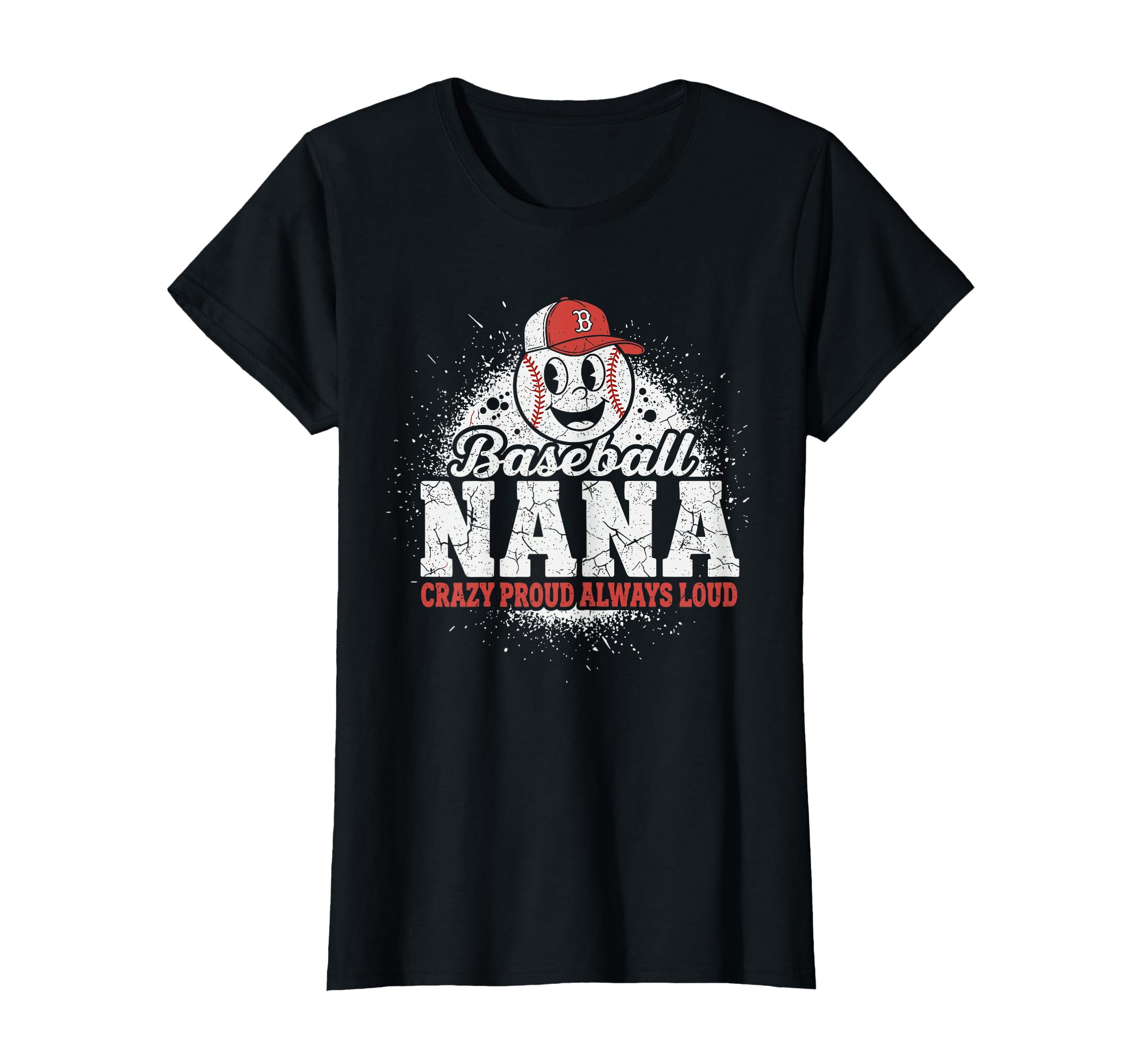 Womens Baseball Nana Crazy Proud Always T-Shirt - Graphic Print for Adults - T-Shirt, Sweatshirt, Hoodie